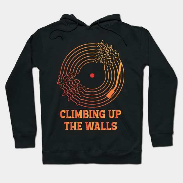 CLIMBING UP THE WALLS (RADIOHEAD) Hoodie by Easy On Me